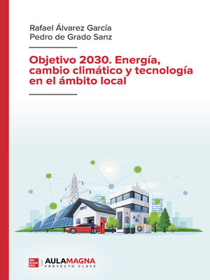 cover image of Objetivo 2030. Energía, cambio climático y tecnología en el ámbito local
